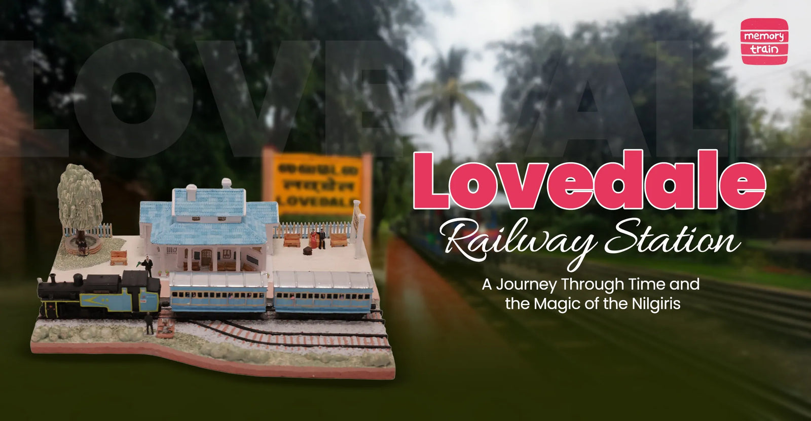 Lovedale Railway Station: A Journey Through Time and the Magic of the Nilgiris
